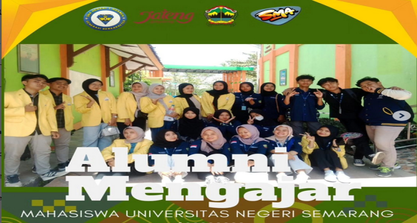 Alumni Mengajar osialisasi dunia perkuliahan dari mahasiswa Universiitas Negeri Semarang ( UNNES).